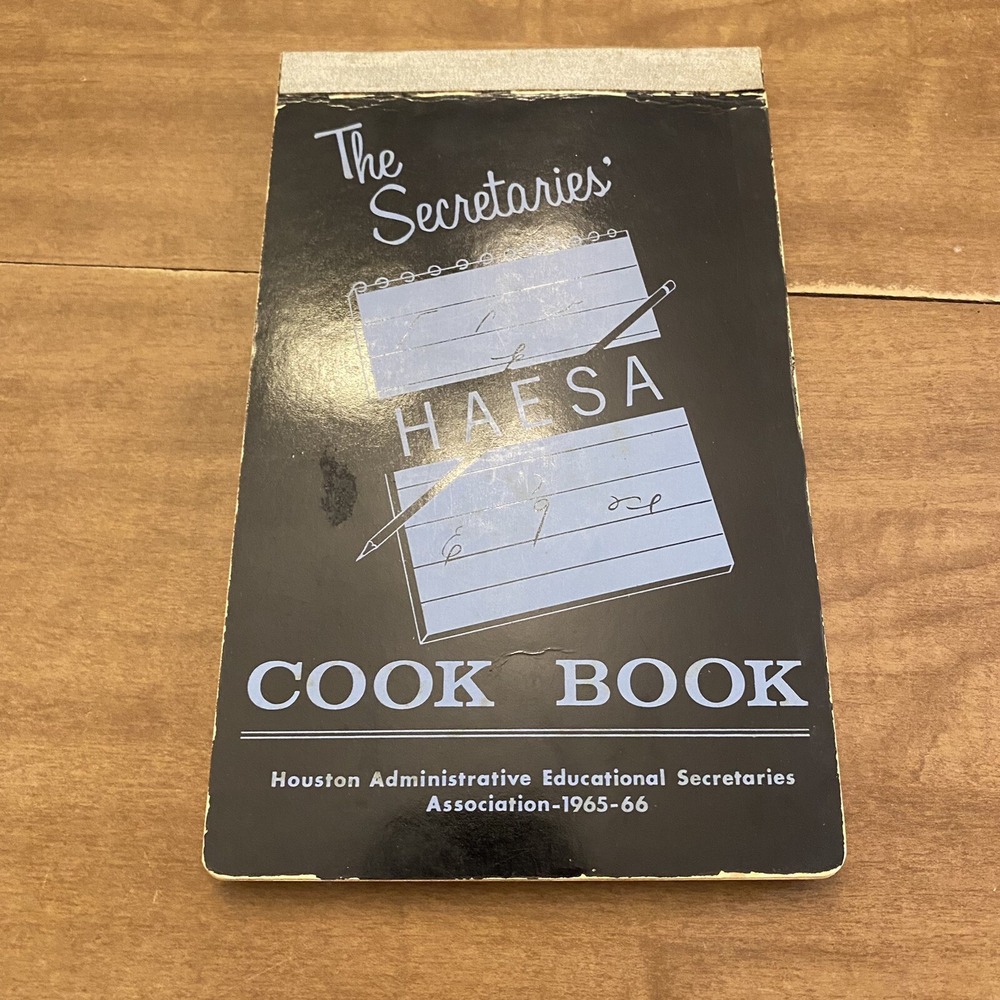 The Secretaries Cook Book HAESA Houston Texas 1965-1966 Vintage Cookbook